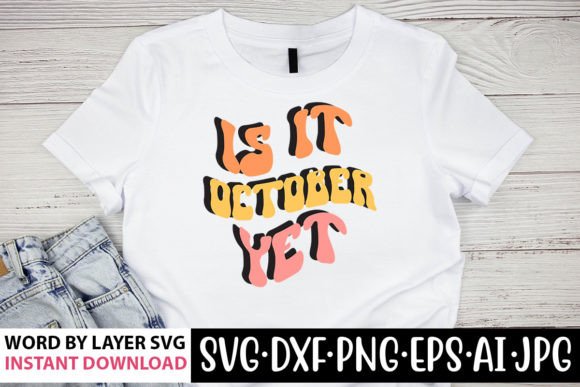 Is It October Yet Retro SVG