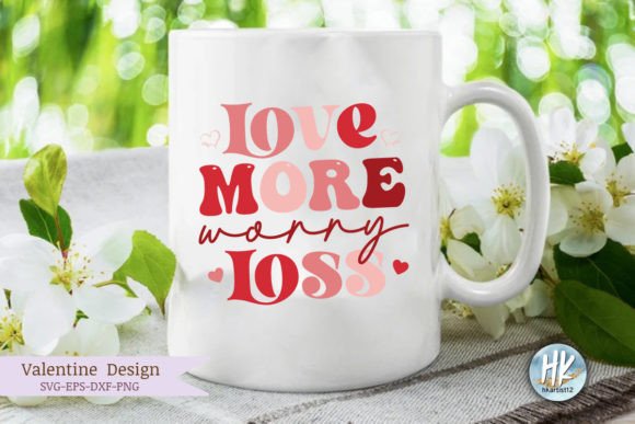 Love More Worry Loss Retro SVG