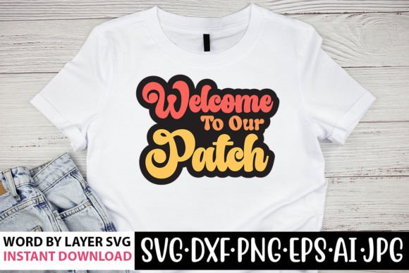 Welcome to Our Patch Retro SVG